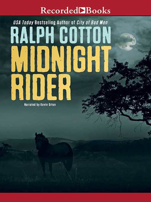 Title details for Midnight Rider by Ralph Cotton - Available